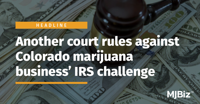 another-court-rules-against-colorado-marijuana-business’-irs-challenge